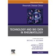 Technology and Big Data in Rheumatology, an Issue of Rheumatic Disease Clinics of North America