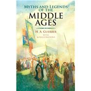 Myths and Legends of the Middle Ages