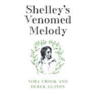 Shelley's Venomed Melody