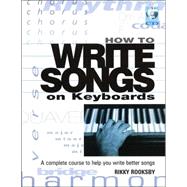 How to Write Songs on Keyboards A Complete Course to Help You Write Better Songs