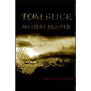 Tom Slick Mystery Hunter