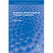 Evaluation Methodologies for Transport Investment