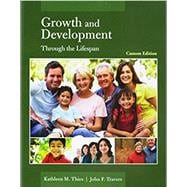 Growth and Development Through the Lifespan