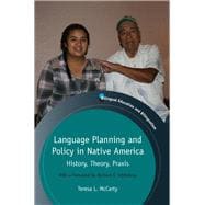 Language Planning and Policy in Native America History, Theory, Praxis