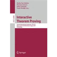 Interactive Theorem Proving : Second International Conference, ITP 2011, Berg en Dal, the Netherlands, August 22-25, 2011, Proceedings