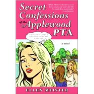 Secret Confessions of the Applewood Pta