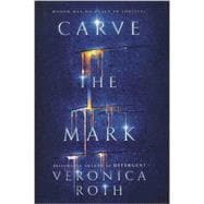 Carve the Mark