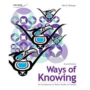Ways of Knowing : An Introduction to Native Studies in Canada