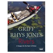 Rivers: A Voyage into the Heart of Britain