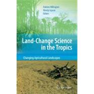 Land Change Science in the Tropics