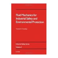 Fluid Mechanics for Industrial Safety and Environmental Protection