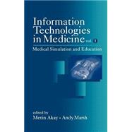 Information Technologies in Medicine, Volume I Medical Simulation and Education