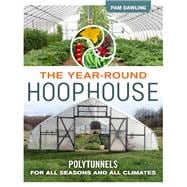 The Year-round Hoophouse