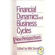 Financial Dynamics and Business Cycles: New Perspectives