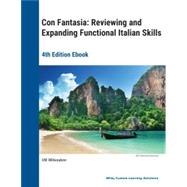 Con Fantasia: Reviewing and Expanding Functional Italian Skills 4th Edition ePDF for University of Wisconsin Milwaukee