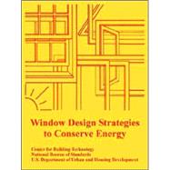 Window Design Strategies to Conserve Energy