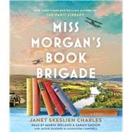 Miss Morgan's Book Brigade A Novel