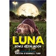 Luna Howls at the Moon