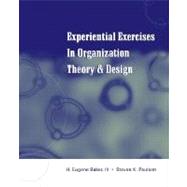 Experiential Exercises in Organization Theory and Design