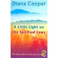 A Little Light on the Spiritual Laws