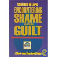 Encountering Shame and Guilt