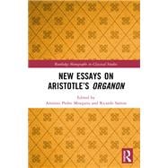 New Essays on Aristotle’s Organon