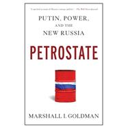 Petrostate Putin, Power, and the New Russia