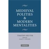 Medieval Polities and Modern Mentalities