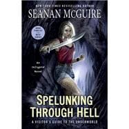 Spelunking Through Hell A Visitor's Guide to the Underworld book cover, ISBN 9780756418632