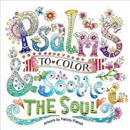 Psalms to Color and Soothe the Soul