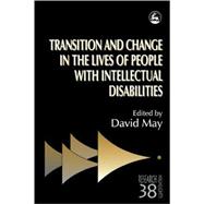 Transition and Change in the Lives of People With Intellectual Disabilities