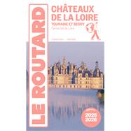 Guide du Routard Châteaux de la Loire 2025/26