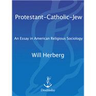 Protestant, Catholic, Jew