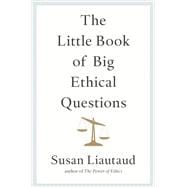 The Little Book of Big Ethical Questions,9781471188633