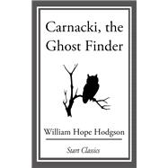 Carnacki, The Ghost Finder