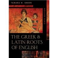 The Greek & Latin Roots of English