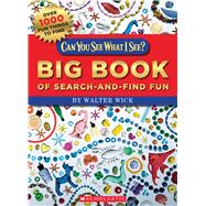 Can You See What I See? Big Book of Search-and-Find Fun Picture Puzzles to Search and Solve