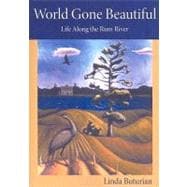 World Gone Beautiful : Life along the Rum River