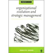 Organizational Evolution And Strategic Management