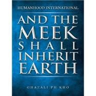 And the Meek Shall Inherit Earth