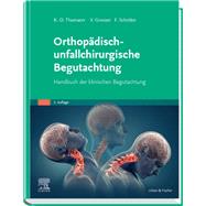Orthopädisch-unfallchirurgische Begutachtung