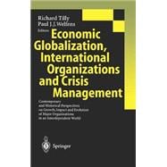Economics Globalization, International Organizations and Crisis Management