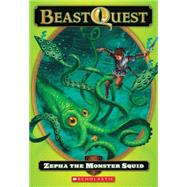 Beast Quest #7: Zepha the Monster Squid