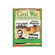 Primary Sources Teaching Kit: Civil War - do not use, refreshed to 0-545-25793-X A Rich Collection of Authentic Documents, Maps, Letters, Songs, Photographs, Political Cartoons, and More?With Great Teaching Materials?That Makes History Come Alive