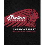 Indian Motorcycle® America's First Motorcycle Company