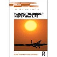 Placing the Border in Everyday Life