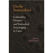On the Semicivilized