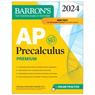 AP Precalculus Premium, 2024: 3 Practice Tests + Comprehensive Review + Online Practice,9781506288635