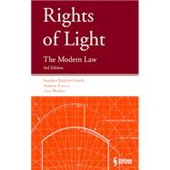 Rights of Light The Modern Law (Third Edition)