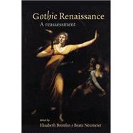 Gothic Renaissance A Reassessment